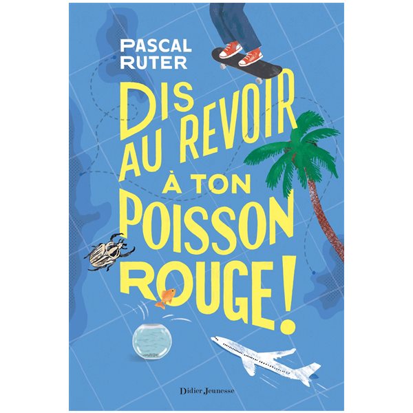 Dis au revoir à ton poisson rouge !