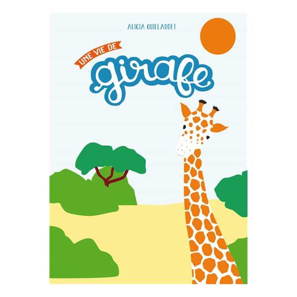 Une vie de girafe