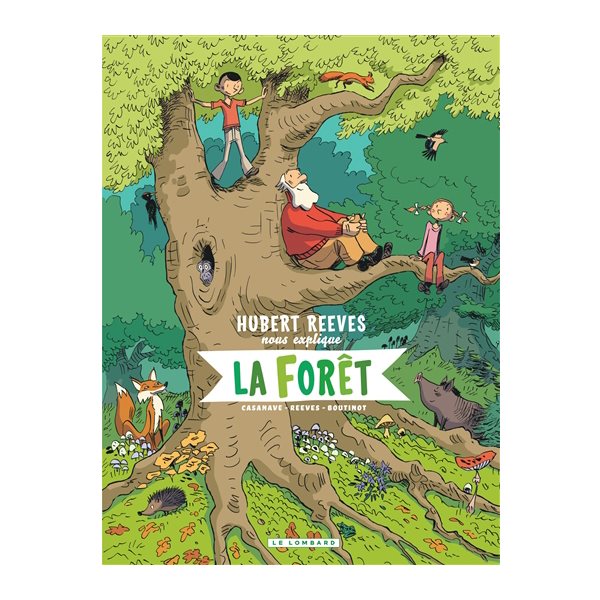 La forêt, Tome 2, Hubert Reeves nous explique