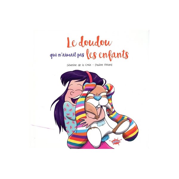 Le doudou qui n'aimait pas les enfants