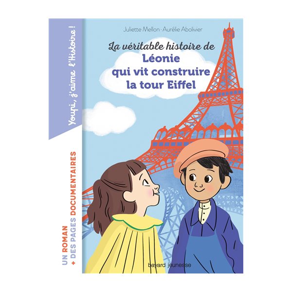 La véritable histoire de Léonie qui vit construire la tour Eiffel
