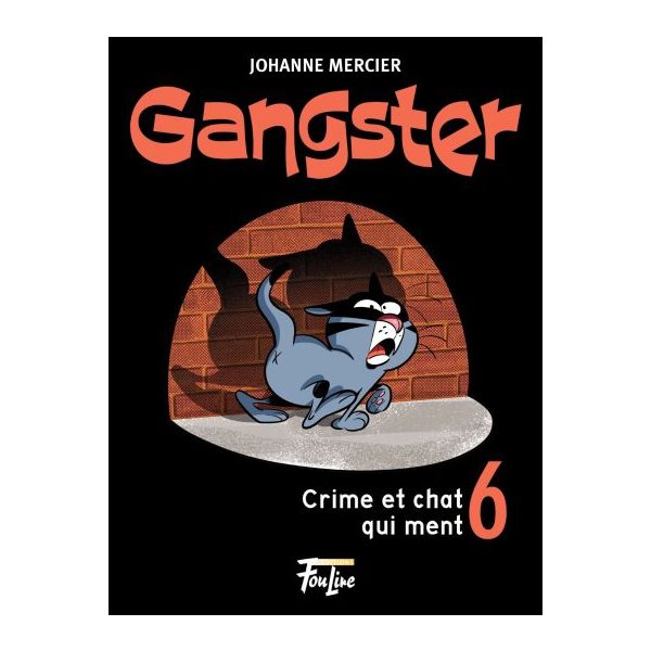 Crime et chat qui ment, Tome 6, Gangster