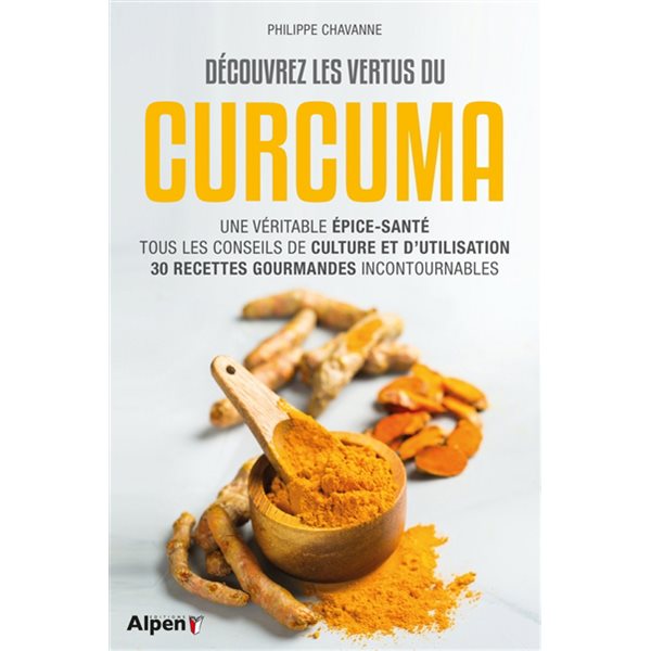 Découvrez les vertus du curcuma