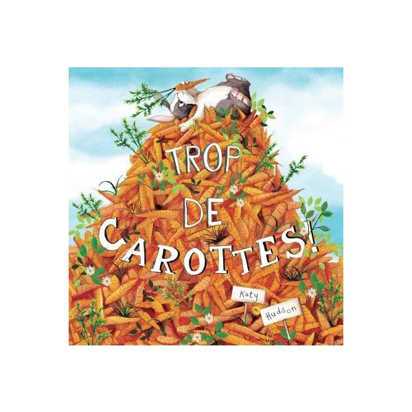 Trop de carottes!