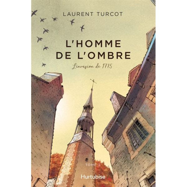 L'invasion de 1775, Tome 2, L'homme de l'ombre