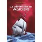 Raconte-moi la déportation des Acadiens, Tome 38