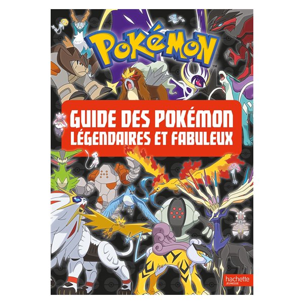 Guide des Pokémon légendaires et fabuleux