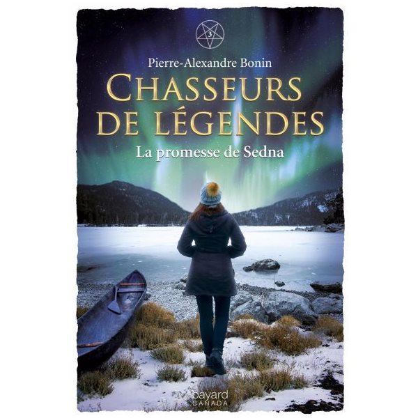 La promesse de Sedna, Tome 3, Chasseurs de légendes