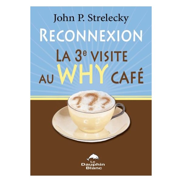 Reconnexion, 3e visite au Why Café
