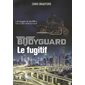 Le fugitif, Tome 6, Bodyguard