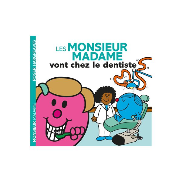 Les Monsieur Madame vont chez le dentiste