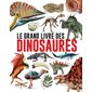 Le grand livre des dinosaures