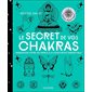Le secret de vos chakras