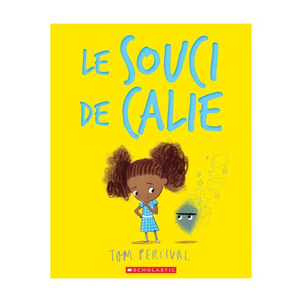 Le souci de Calie