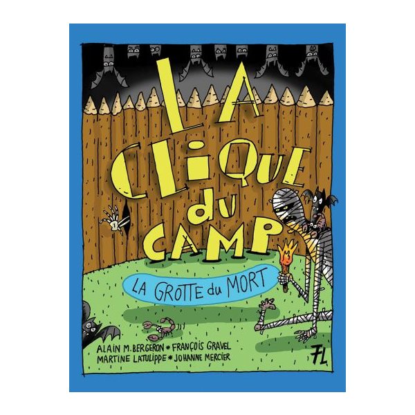 La grotte du mort, Tome 2, La clique du camp