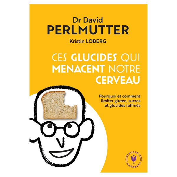 Ces glucides qui menacent notre cerveau