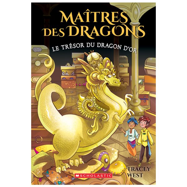 Le trésor du dragon d'Or, Tome 12, Maîtres des dragons