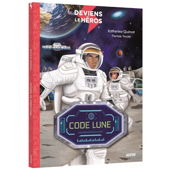 Code lune, Deviens le héros