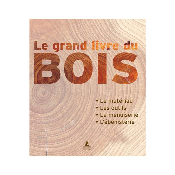 Le grand livre du bois