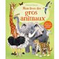 Mon livre des gros animaux