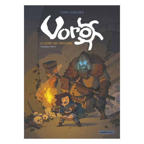 Voro : le secret des trois rois T.03