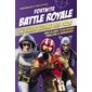 Fortnite Battle royale : le guide ultime des pros