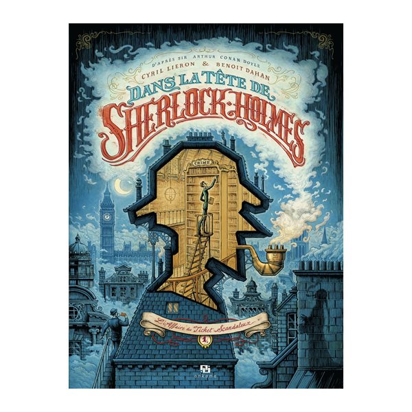 L'affaire du ticket scandaleux, Tome 1, Dans la tête de Sherlock Holmes