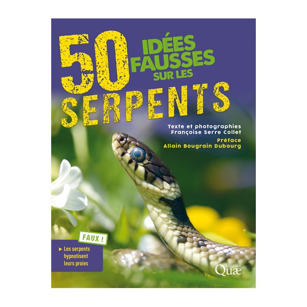 50 idées fausses sur les serpents