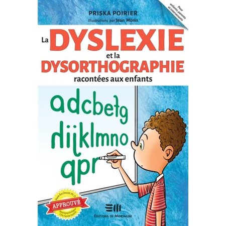 La dyslexie et la dysorthographie racontée aux enfants