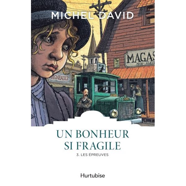 Les épreuves, Tome 3, Un bonheur si fragile