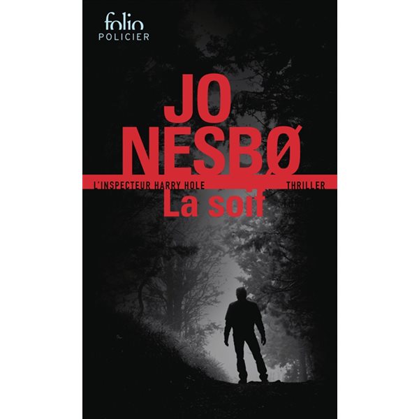 La soif, Une enquête de l'inspecteur Harry Hole