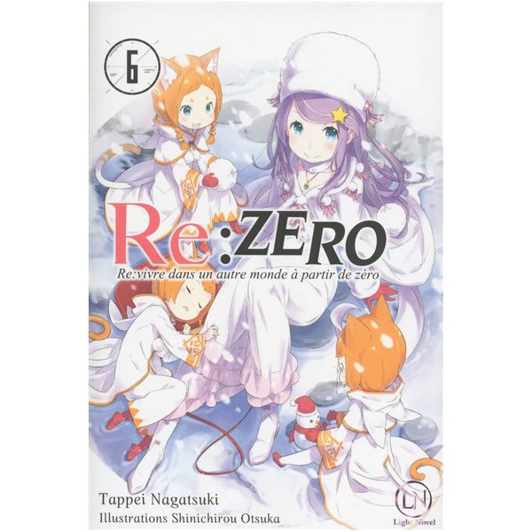 Re:Zero : re:vivre dans un autre monde à partir de zéro, Tome 6