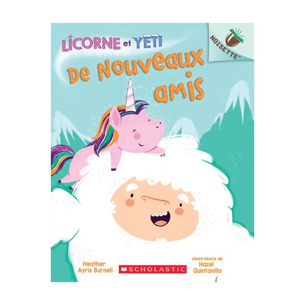 De nouveaux amis, Tome 1, Licorne et Yeti