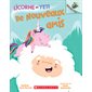 De nouveaux amis, Tome 1, Licorne et Yeti