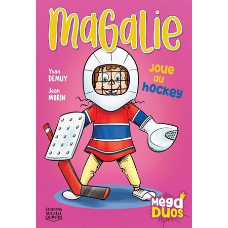 Magalie joue au hockey T. 05