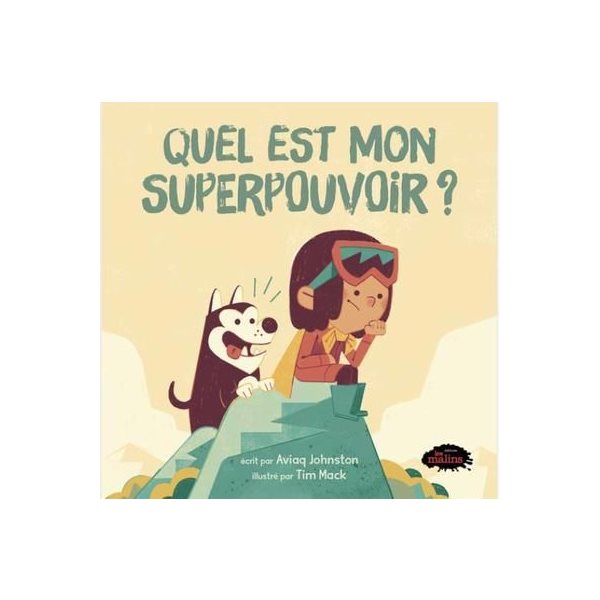 Quel est mon superpouvoir?