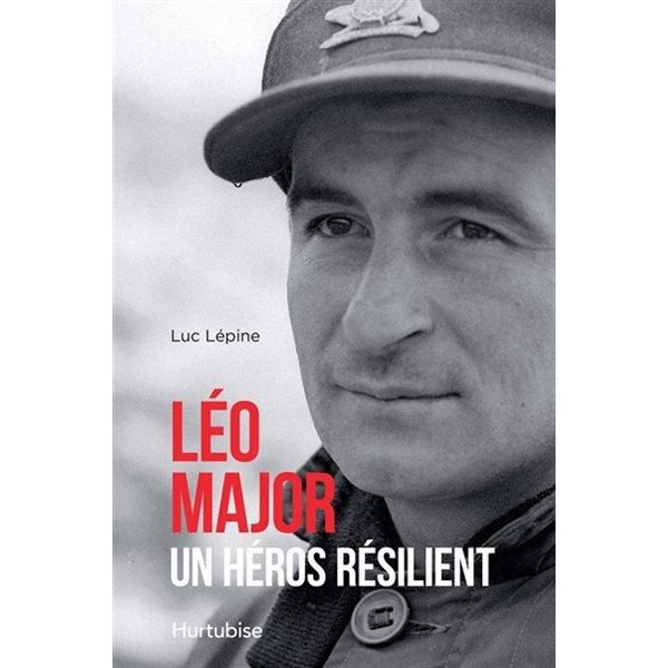 Léo Major, un héros résilient