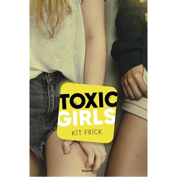 Toxic girls