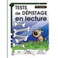 Outil d'intervention pour l'enseignant - Tests de dépistage en lecture - 53 pages - Français - 2e cycle du primaire