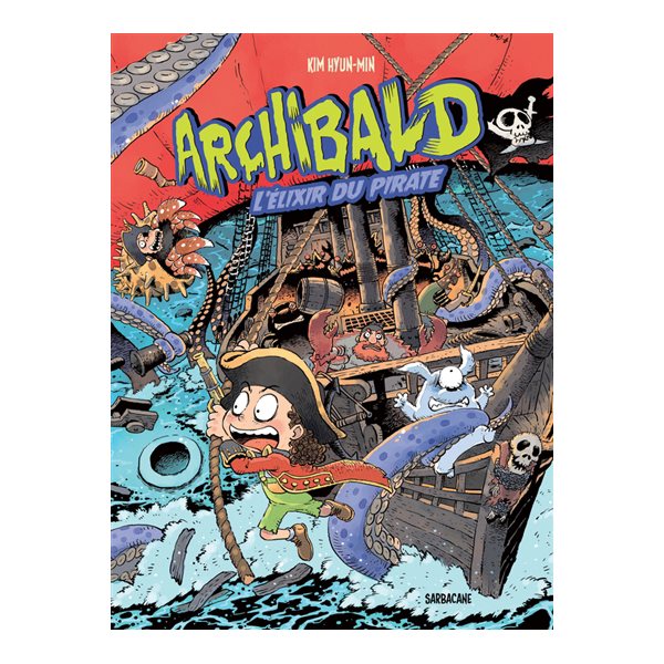 L'élixir du pirate, Tome 5, Archibald