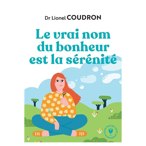 Le vrai nom du bonheur est la sérénité