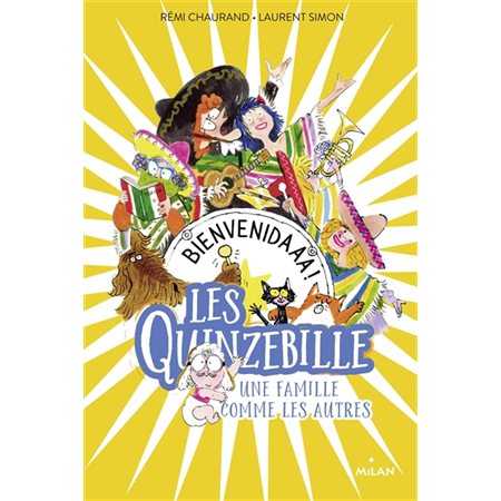 Bienvenidaaa !, Tome 2, Les Quinzebille