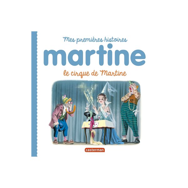 Le cirque de Martine, Martine
