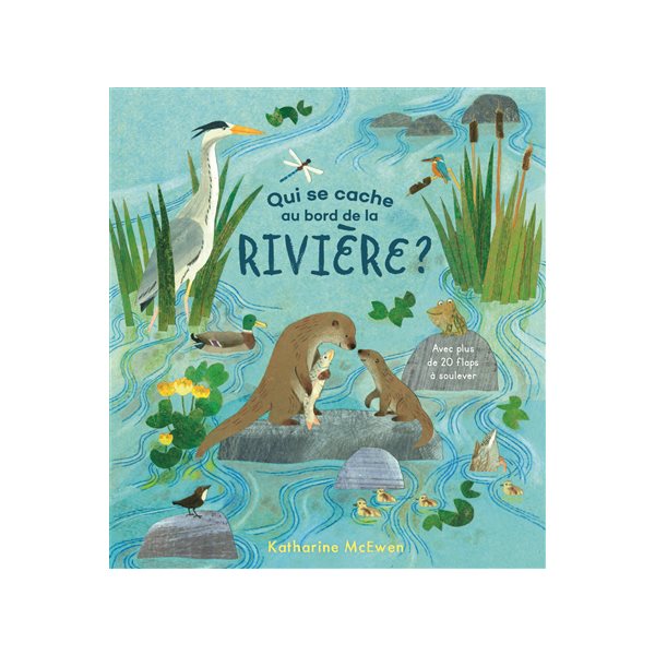 Qui se cache au bord de la rivière ?
