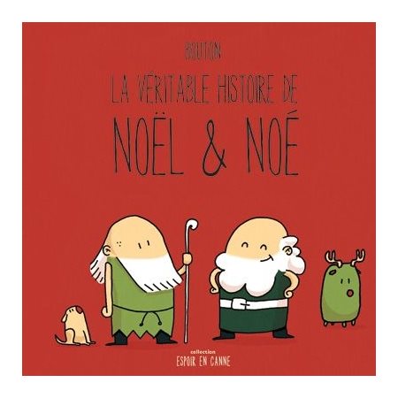 La véritable histoire de Noël et Noé