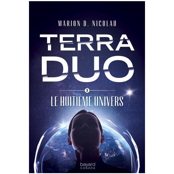 Le huitième Univers, Tome 2, Terra Duo