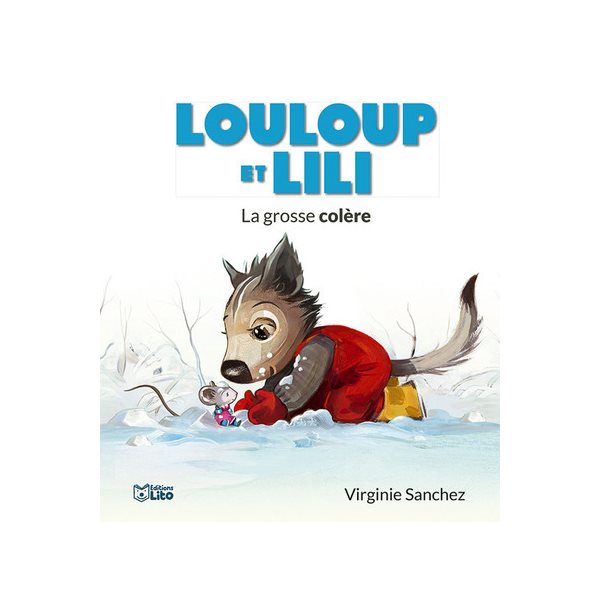 La grosse colère, Louloup et Lili