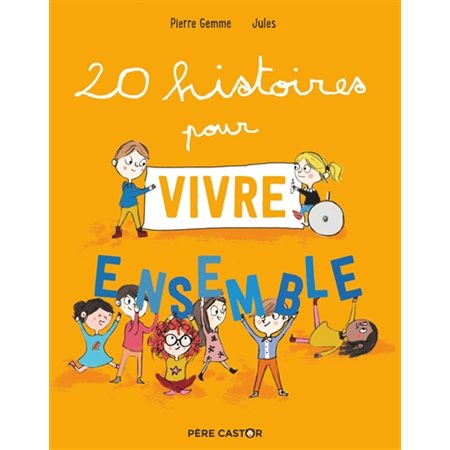 20 histoires pour vivre ensemble