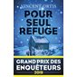 Pour seul refuge