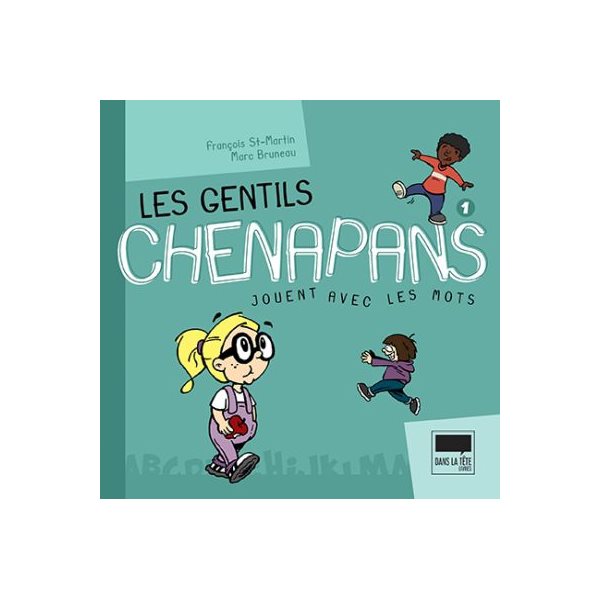 Gentils chenapans jouent avec les mots (Les) vol. 01